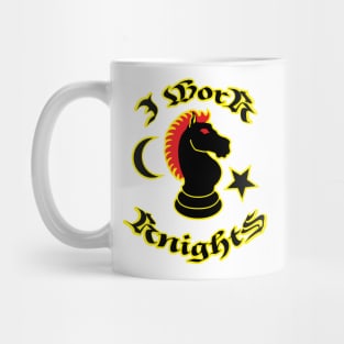 I work Knights Mug